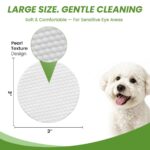 Dog Eye Wipes Tear Stain Remover for Dogs & Cats, Gentle Pet Eye Cleaner Pads to Remove Discharge, Crust & Boogers, Natural Grooming Supplies for Puppy, Kitten - 100ct, Coconut Scent - Image 5